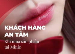 Khách hàng an tâm khi mua mỹ phẩm tại Minie, cửa hàng mỹ phẩm chọn lọc