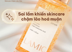 Những sai lầm khiến nhiều người bắt đầu skincare chậm lão hoá quá muộn