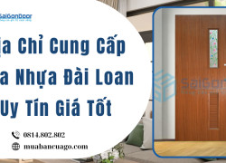 Địa Chỉ Cung Cấp Cửa Nhựa Đài Loan Uy Tín Giá Tốt