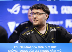 PGL CLUJ-NAPOCA 2026: SỨC HÚT KHÔNG TƯỞNG CỦA CS2 TRONG NĂM MỚI