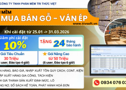 phần mềm mua bán, gia công Gỗ, Ván ép - Ưu đãi phí cài đến 10%, 2 năm bảo hành