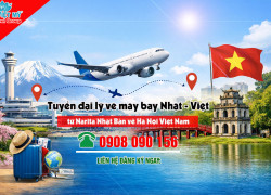 Tuyển đại lý vé máy bay Nhật – Việt tuyến Narita – Hà Nội