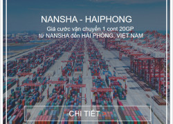 Giá Cước Vận Chuyển Hàng Hóa Từ Nansha Về HảI Phòng