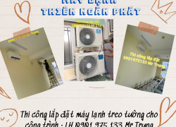 Đại lý phân phối máy lạnh treo tường giá gốc cho Dự án