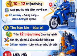 Nhân viên giao gas và Thợ hàn kín – bảo trì Quận 5