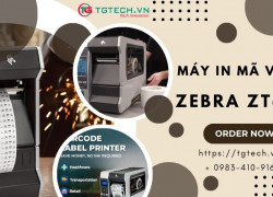 MÁY IN MÃ VẠCH ZEBRA ZT610 600dpi – ĐỈNH CAO CÔNG NGHỆ, VẬN HÀNH 24/7 TRONG MÔI TRƯỜNG KHẮC NGHIỆT