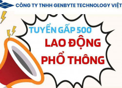 CTY GENBYTE KCN Q9 Tuyển LĐPT sx linh kiện điện tử, có nhiều ca làm