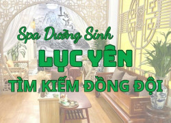 LỤC YÊN SPA tuyển lễ tân & KTV làm tại Mỹ Tho