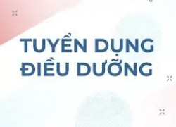 TUYỂN NHÂN VIÊN ĐIỀU DƯỠNG