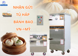 Nhận gửi tủ hấp bánh bao từ Việt Nam đi Mỹ đường biển giá rẻ