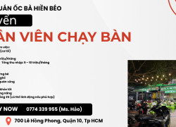 [LÀM NGAY] 2 NV CHẠY BÀN QUẬN 10