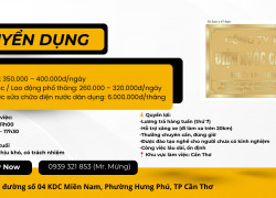 [KO CẦN KN] THỢ HỒ, THỢ PHỤ, LĐPT CẦN THƠ