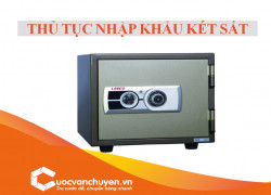 Thủ Tục Nhập Khẩu Két Sắt