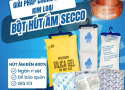 Bột Hút Ẩm Cho Kim Loại – Chống Rỉ Sét Sắt Thép, Ống Đồng Hiệu Quả