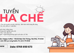 TUYỂN PHA CHẾ TÂN PHÚ CÓ KINH NGHIỆM (BAO CƠM)