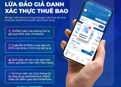 Cảnh báo mạo danh nhà mạng để đảo lửa xác thực thông tin thuê bao