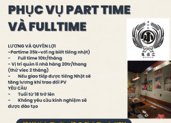 [KO CẦN KN] NV PHỤC VỤ FULLTIME PART TIME