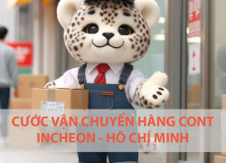 Giá Cước Vận Chuyển Hàng Cont Từ Incheon, Hàn Quốc về Hồ Chí Minh