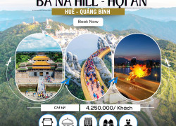Khám Phá Miền Trung: Đà Nẵng – Hội An – Huế – Quảng Bình Trọn Gói
