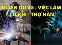 Tuyển thợ hàn làm cơ khí dân dụng, có chỗ ở lại tại Nam Từ Liêm HN