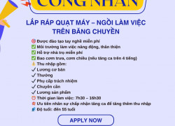 CÔNG NHÂN LẮP RÁP QUẠT MÁY ĐỒNG NAI (BAO CƠM)