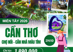Khám Phá Cần Thơ – Trải Nghiệm Chợ Nổi Miền Tây Đậm Chất Sông Nước