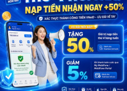 MobiFone TẶNG 50% giá trị nạp tiền cho thuê bao xác nhận/chuẩn hóa thông tin