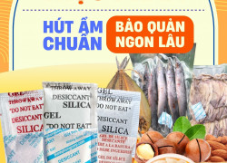 Vì sao thực phẩm khô thường dùng kèm gói hút ẩm?