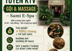 SAMI tuyển gấp KTV Spa có kinh nghiệm làm ở Bình Thạnh