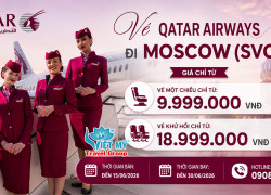 Ưu đãi đặc biệt: Bay Moscow chỉ từ 9.999.000 VNĐ/lượt