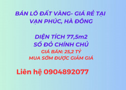 Bán lô đất Vàng Vạn Phúc Hà Đông – 77,5m², Mặt Tiền 5m, Giảm Giá Cho Khách Chốt Nhanh
