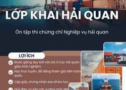 KHÓA HỌC NGHIỆP VỤ KHAI HẢI QUAN, ÔN TẬP THI CHỨNG CHỈ NGHIỆP VỤ HẢI QUAN 2026
