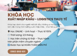 KHÓA HỌC XUẤT NHẬP KHẨU THỰC TẾ – Dành cho người mới bắt đầ