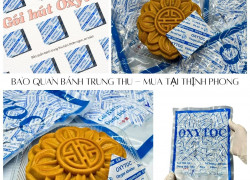 Dùng OXYTOC, bánh trung thu có chống mốc tốt hơn?