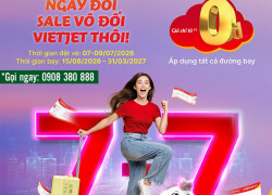 Ưu đãi 7/7 Vietjet: Bay khắp nơi giá siêu tiết kiệm