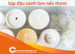 Thủ tục nhập khẩu sáp đậu nành làm nến thơm