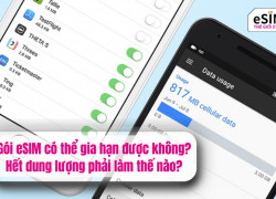 Gói eSIM có thể gia hạn được không?