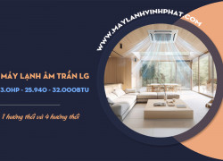 Báo giá lắp đặt và thi công đường ống đồng cho Điều hòa âm trần LG 3HP