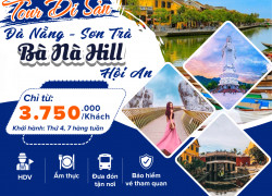 Khám Phá Đà Nẵng - Bà Nà Hills - Hội An - Huế | Hành Trình Miền Trung Đẹp Quên Lối Về