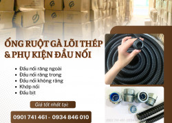 Phân phối ống ruột gà lõi thép và phụ kiện ống D16, D20, D32, D40
