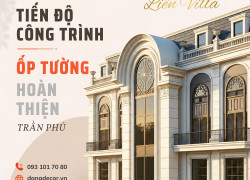 Tiến độ hoàn thiện Liên Villa Trần Phú: Kinh nghiệm ốp gạch xây nhà tại Vũng Tàu