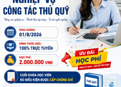 KHÓA HỌC NGHIỆP VỤ CÔNG TÁC THỦ QUỸ