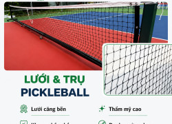 LƯỚI & TRỤ PICKLEBALL