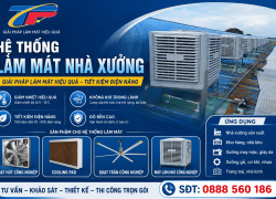 Thi Công Hệ Thống Làm Mát Nhà Xưởng Chuyên Nghiệp – Giảm Nhiệt Hiệu Quả, Tiết Kiệm Chi Phí