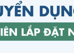 Tuyển nhân viên lắp đặt nội thất làm tại Hà Đông