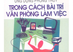 Bí quyết bố trí văn phòng làm việc chuẩn phong thủy hiện nay