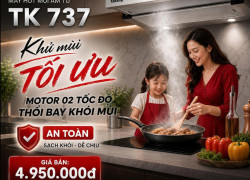 MÁY HÚT MÙI ÂM TỦ TK 737 – KHỬ MÙI HIỆU QUẢ, GIỮ BẾP LUÔN THÔNG THOÁNG