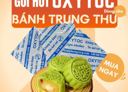 Chống mốc bánh trung thu, thiếu gói OXYTOC thì sao?