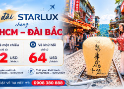 Du lịch Đài Loan tiết kiệm với vé STARLUX từ 42 USD