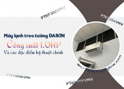 Kiểu dáng đa dạng Điều hòa treo tường DAIKIN Inverter 1HP chất lượng hàng đầu